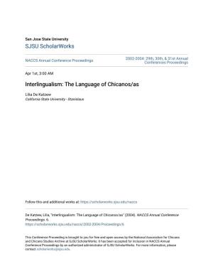Interlingualism: the Language of Chicanos/As