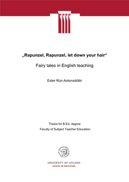 „Rapunzel, Rapunzel, Let Down Your Hair“ Fairy Tales in English Teaching
