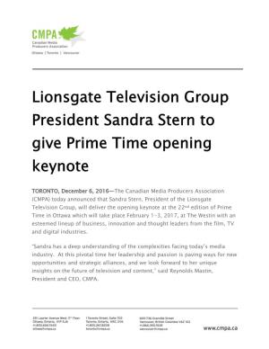 Lionsgate Television Group President Sandra Stern to Give Prime Time Opening Keynote