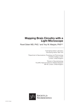 Mapping Brain Circuitry with a Light Microscope Pavel Osten MD, Phd,1 and Troy W