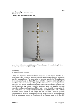 17053 a Rock Crystal Processional Cross Italy, Venice C. 1300 - 1350 (Silver Base Dated 1541)