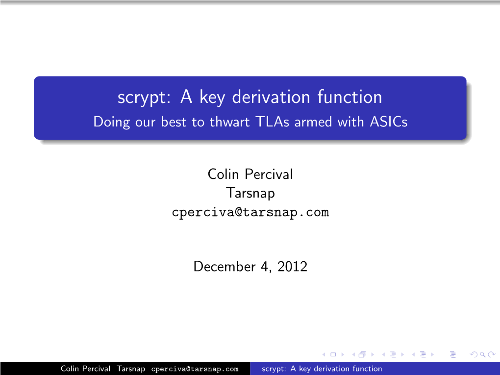 Scrypt: a Key Derivation Function Doing Our Best to Thwart Tlas Armed with Asics