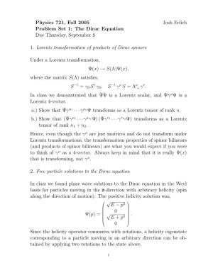 Physics 721, Fall 2005 Josh Erlich Problem Set 1: the Dirac Equation Due Thursday, September 8