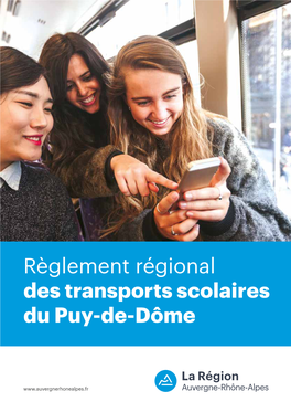 Règlement Régional Des Transports Scolaires Du Puy-De-Dôme Règlement Régional Des Transports Scolaires 2020 - Puy-De-Dôme