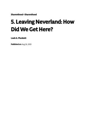 5. Leaving Neverland: How Did We Get Here?
