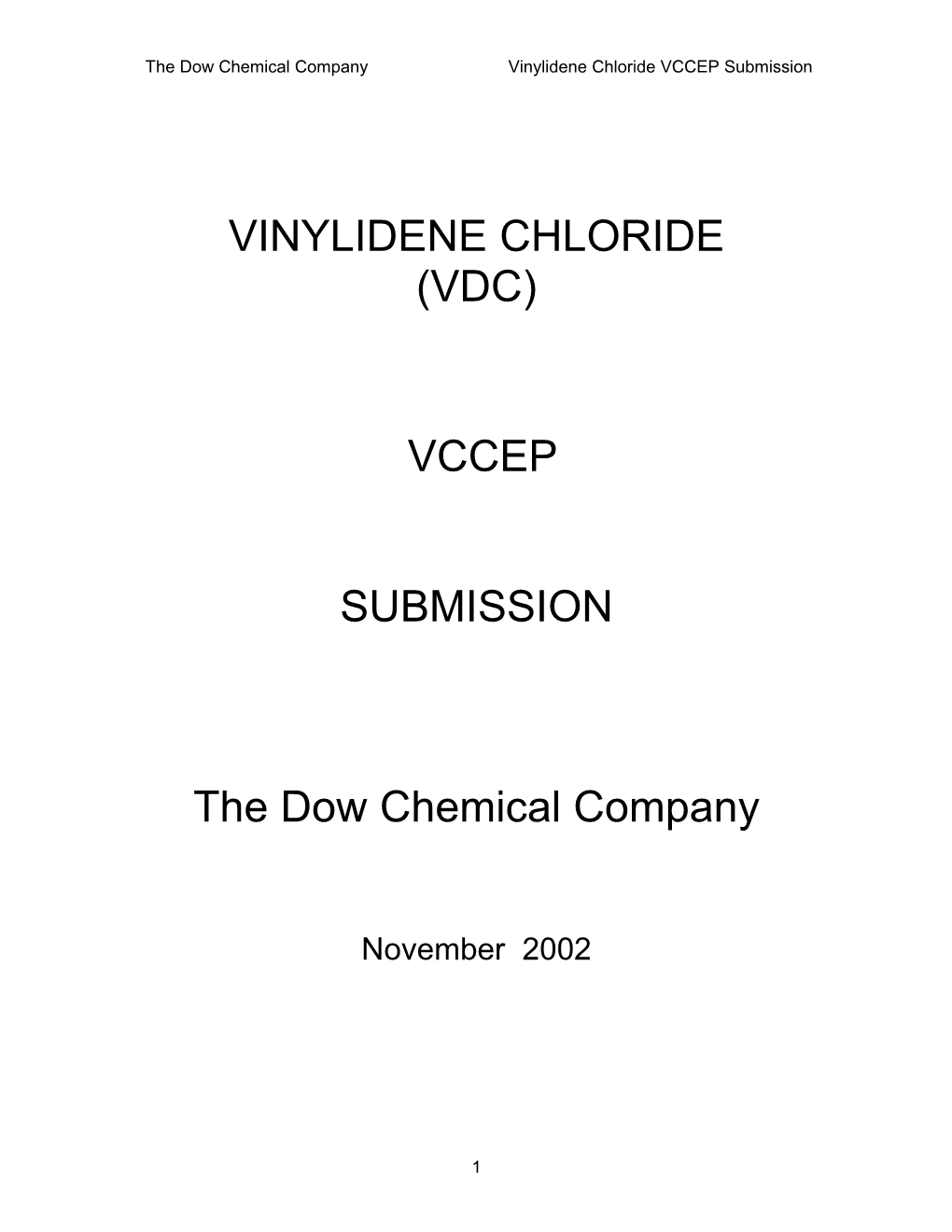 Applications of Vinylidene Chloride