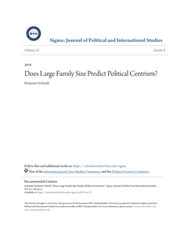 Does Large Family Size Predict Political Centrism? Benjamin Schmidt