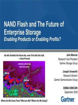 NAND Flash and the Future of Enterprise Storage Enabling Products Or Enabling Profits?
