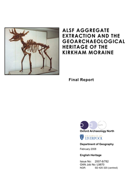 Alsf Aggregate Extraction and the Geoarchaeological Heritage of the Kirkham Moraine