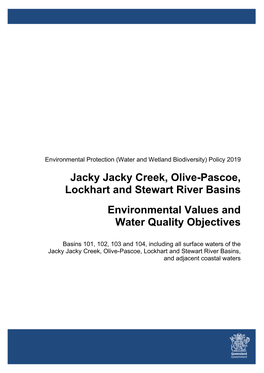 Jacky Jacky Creek, Olive-Pascoe, Lockhart and Stewart River Basins Environmental Values and Water Quality Objectives