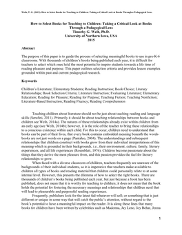 1 How to Select Books for Teaching to Children: Taking a Critical Look at Books Through a Pedagogical Lens Timothy G. Weih, Ph.D