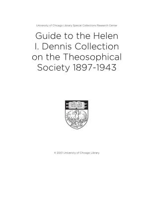 Guide to the Helen I. Dennis Collection on the Theosophical Society 1897-1943