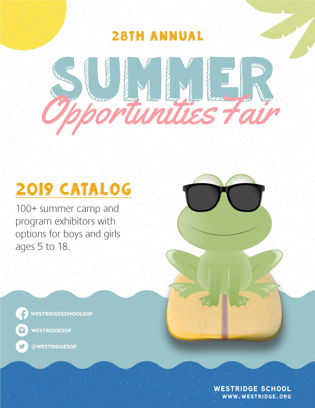 2019 CATALOG 100+ Summer Camp and Program Exhibitors with Options for Boys and Girls Ages 5 to 18