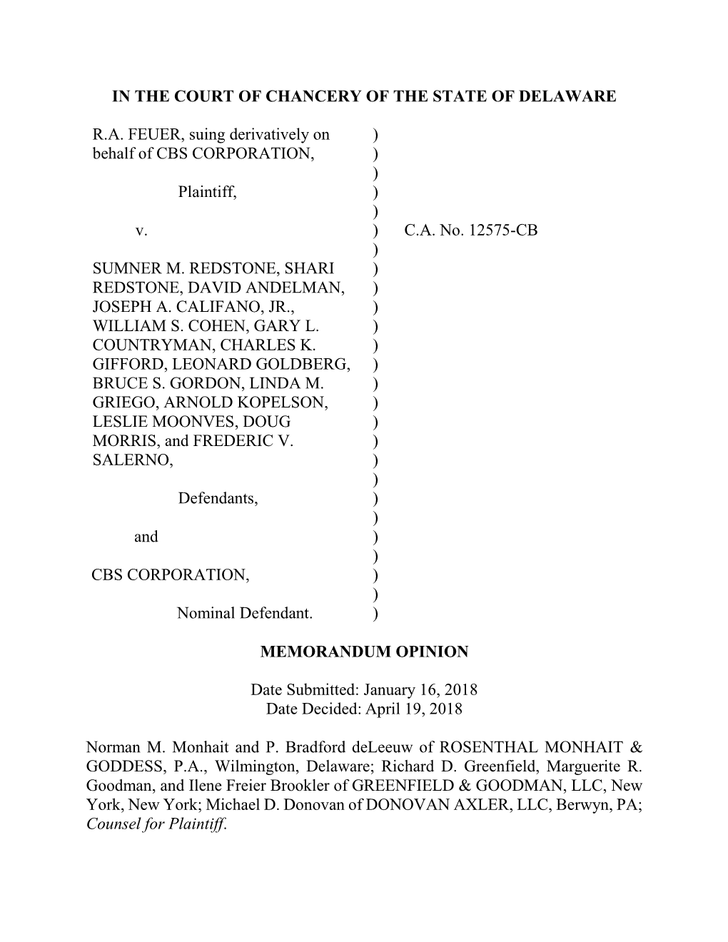 IN the COURT of CHANCERY of the STATE of DELAWARE R.A. FEUER, Suing Derivatively on Behalf of CBS CORPORATION, Plaintiff, V