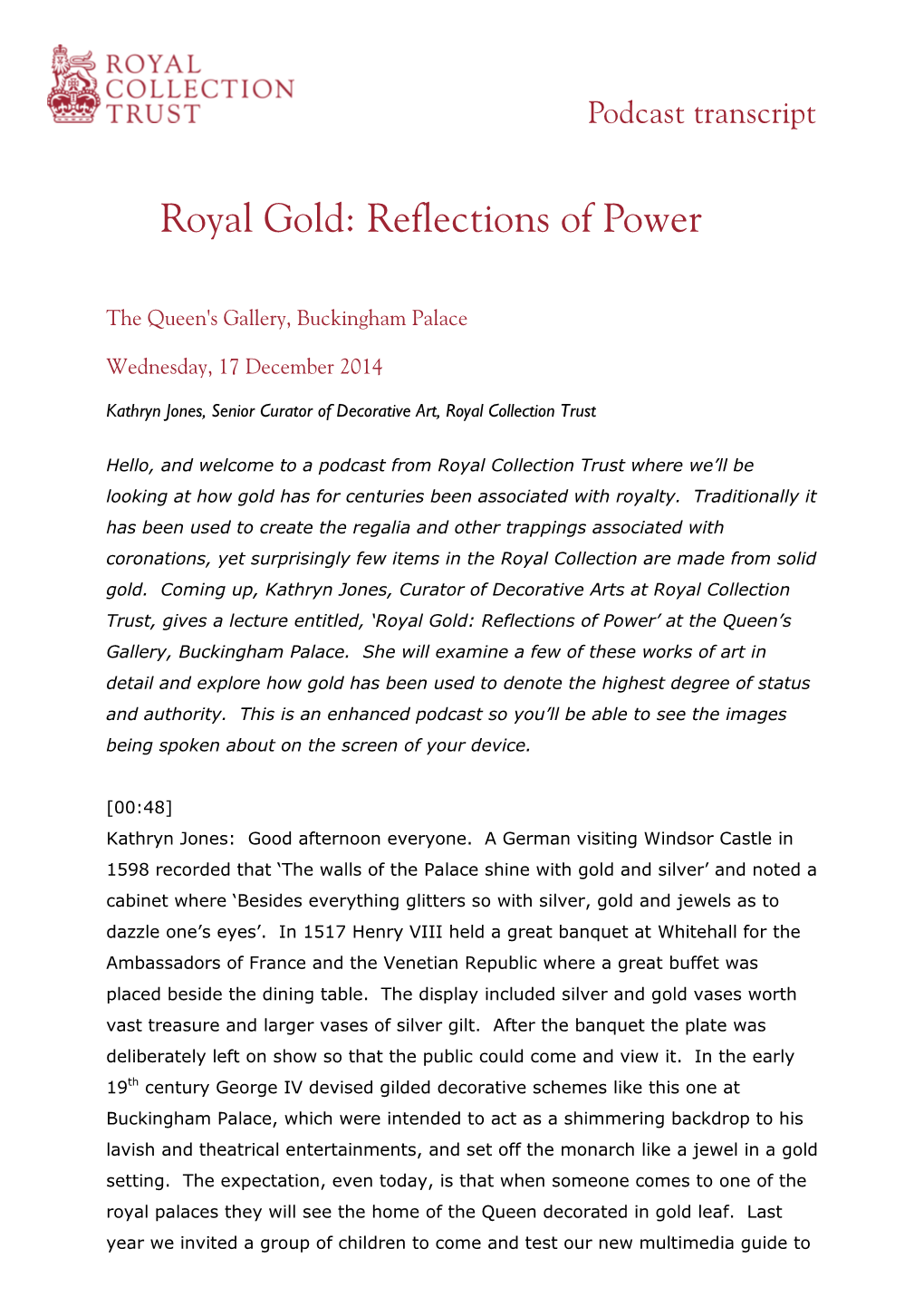 Royal Gold: Reflections of Power