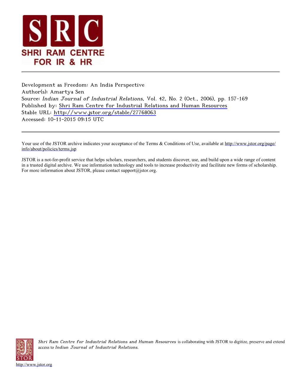 Development As Freedom: an India Perspective Author(S): Amartya Sen Source: Indian Journal of Industrial Relations, Vol. 42, No