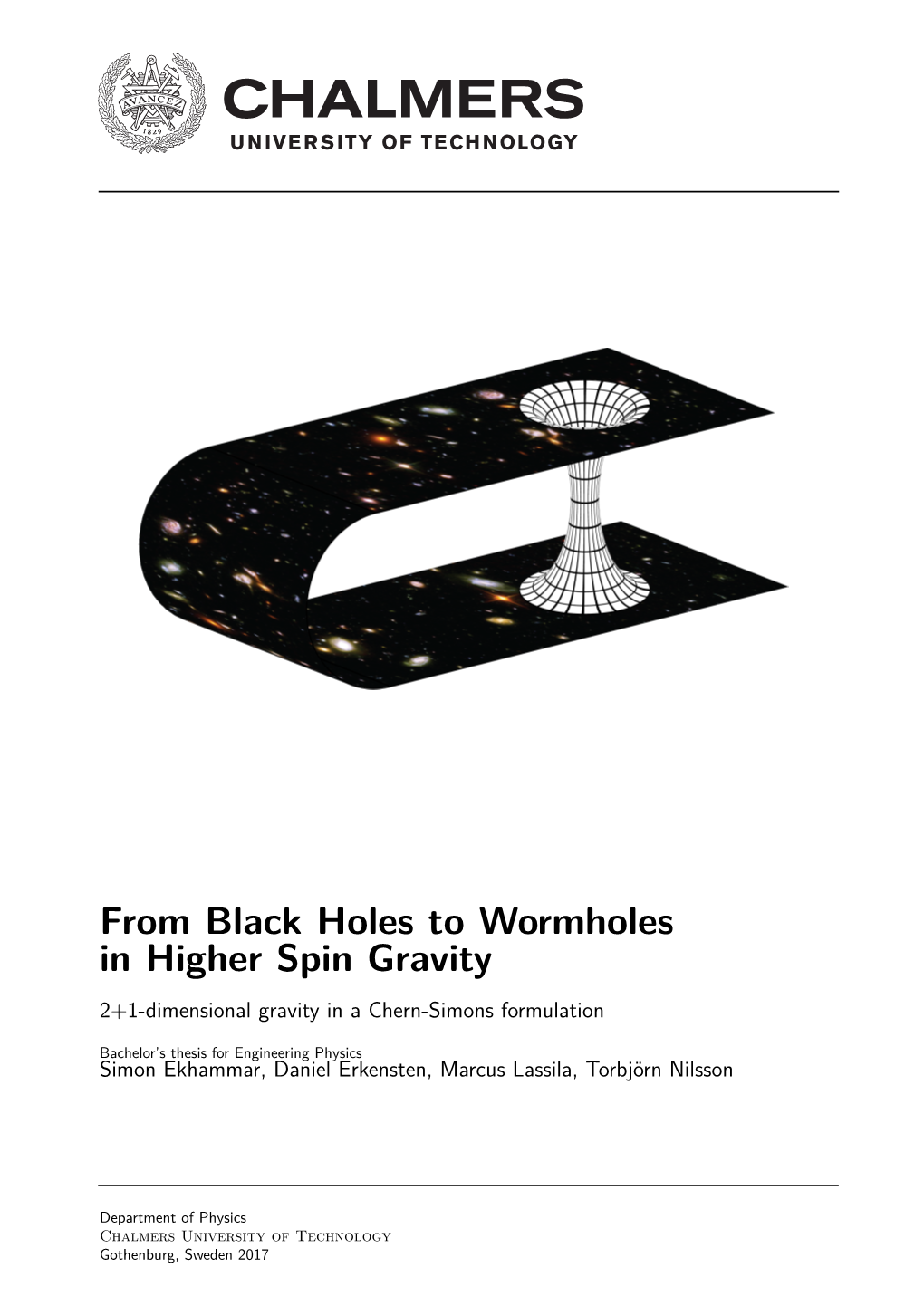 From Black Holes to Wormholes in Higher Spin Gravity 2+1-Dimensional Gravity in a Chern-Simons Formulation