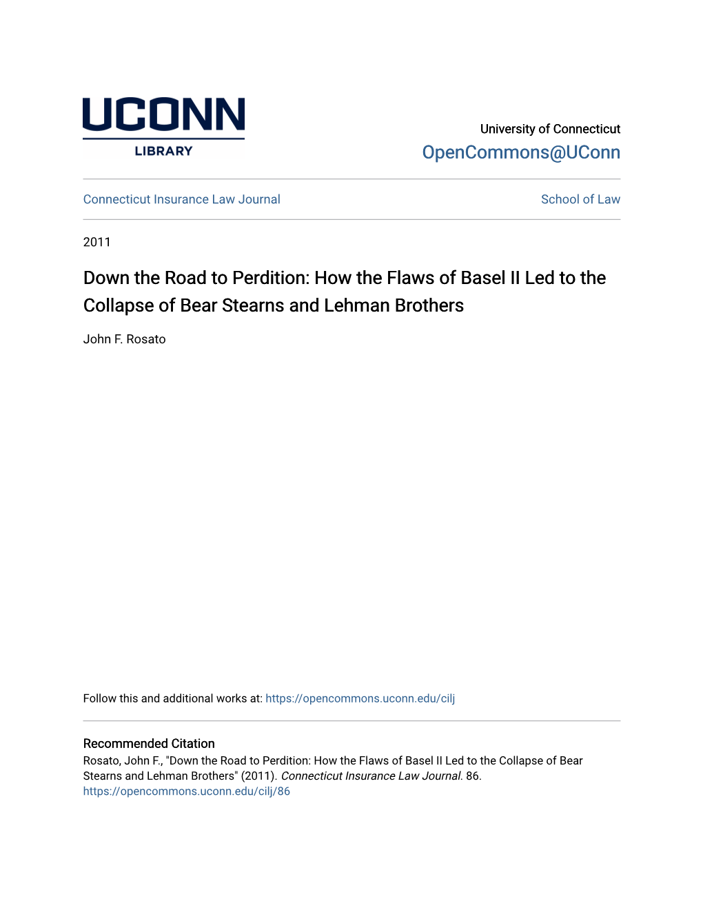 Down the Road to Perdition: How the Flaws of Basel II Led to the Collapse of Bear Stearns and Lehman Brothers