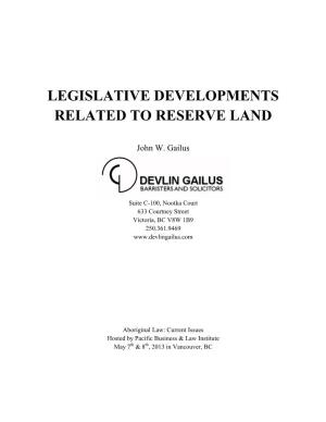 Legislative Developments Related to Reserve Land