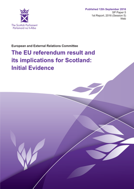 The EU Referendum Result and Its Implications for Scotland: Initial Evidence