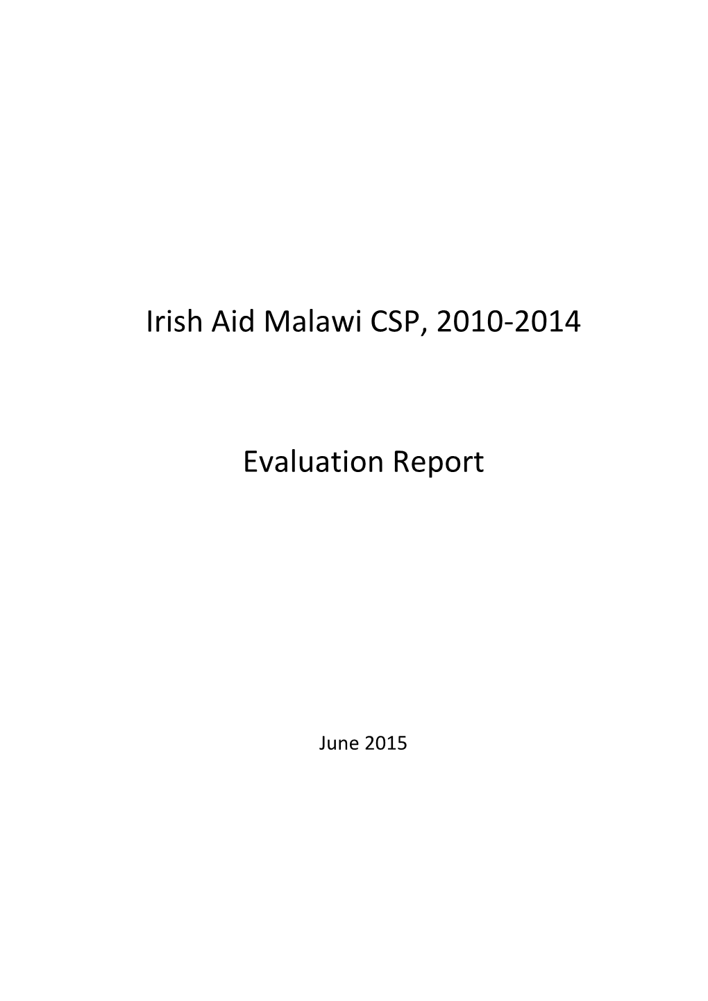 Irish Aid Malawi CSP, 2010-2014 Evaluation Report