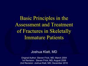 Basic Principles in the Assessment and Treatment of Fractures in Skeletally Immature Patients