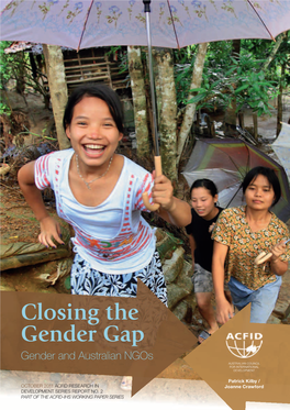 Closing the Gender Gap Gender and Australian Ngos AUSTRALIAN COUNCIL for INTERNATIONAL DEVELOPMENT