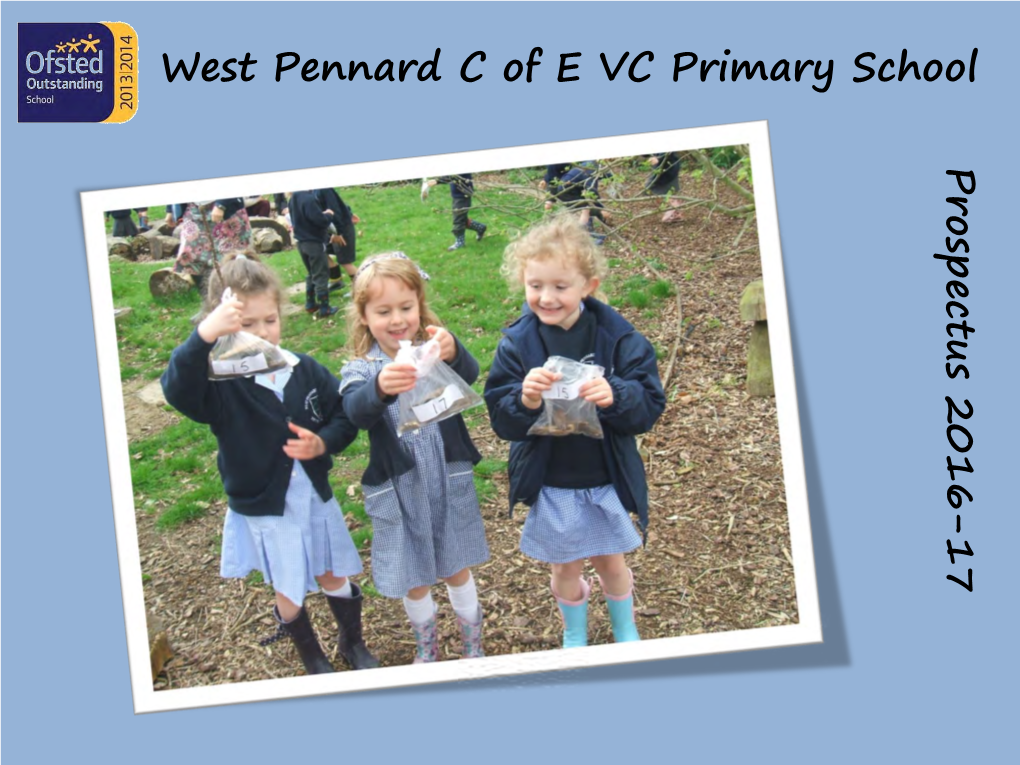 West Pennard C of E VC Primary School P Rosp Ectus 2016