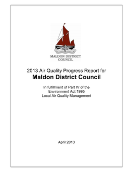 Maldon District Council on a Wide Range of Matters and Now Maldon District Council Has Greater Influence on Decisions Affecting the Local Road Network