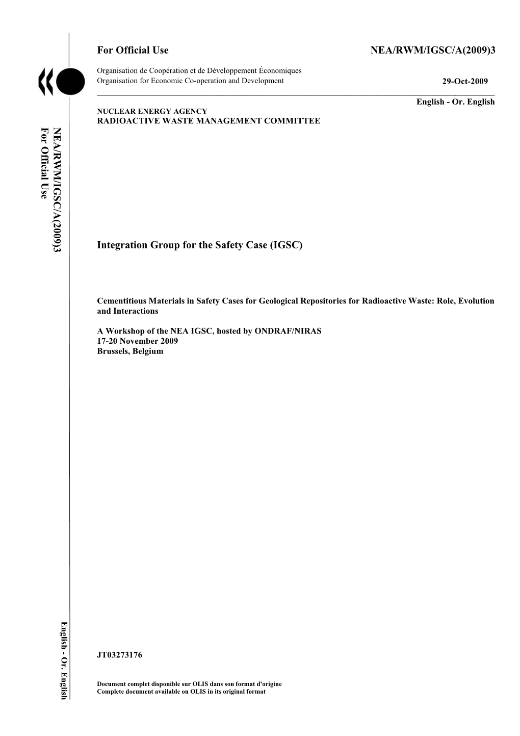 Cementitious Materials in Safety Cases for Geological Repositories for Radioactive Waste: Role, Evolution and Interactions