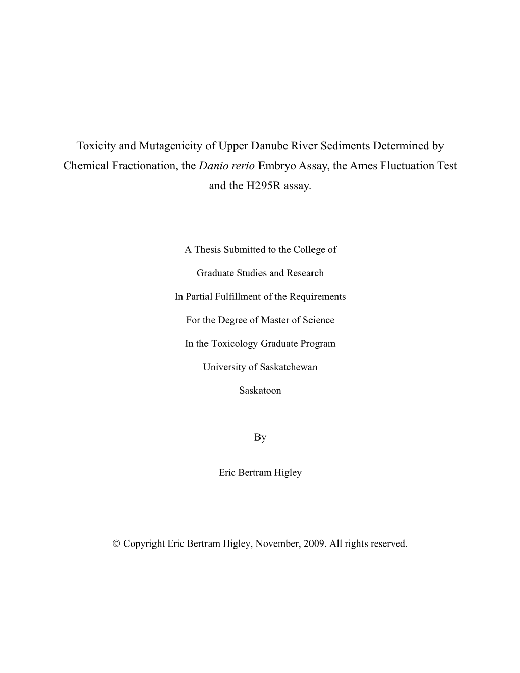 Toxicity and Mutagenicity of Upper Danube River Sediments Determined by Chemical Fractionation, the Danio Rerio Embryo Assay