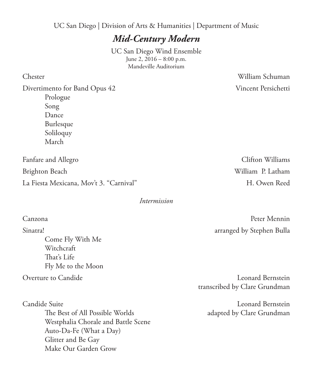 Mid-Century Modern UC San Diego Wind Ensemble June 2, 2016 – 8:00 P.M