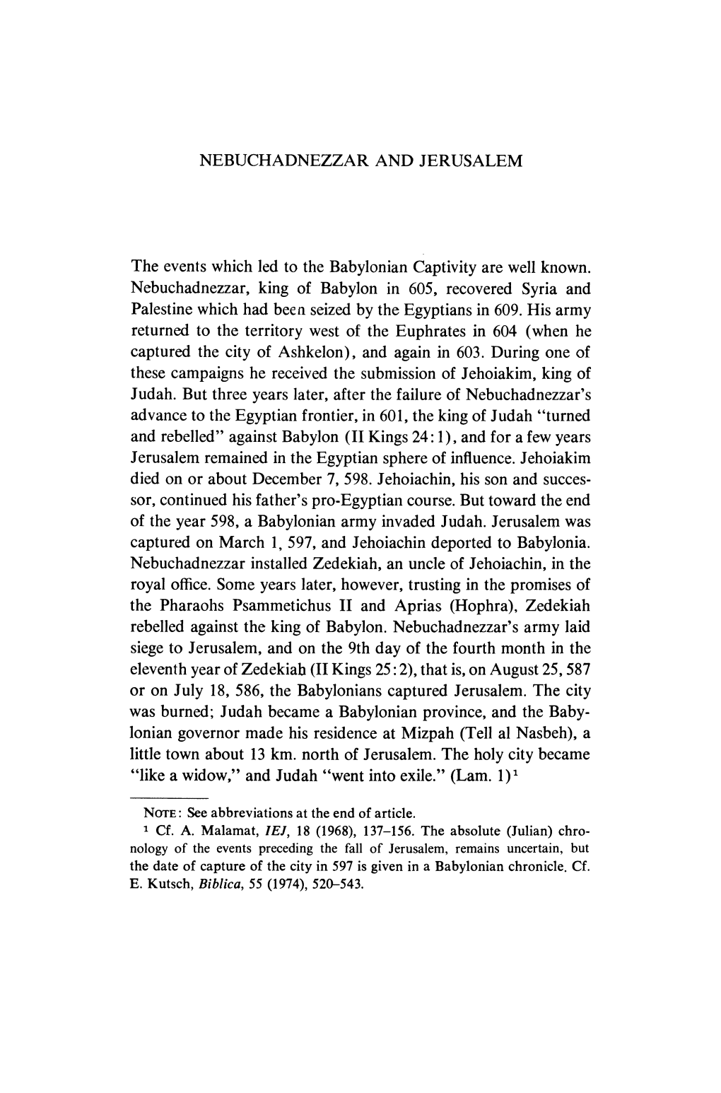 NEBUCHADNEZZAR and JERUSALEM the Events Which Led to the Babylonian Captivity Are Well Known. Nebuchadnezzar, King of Babylon In