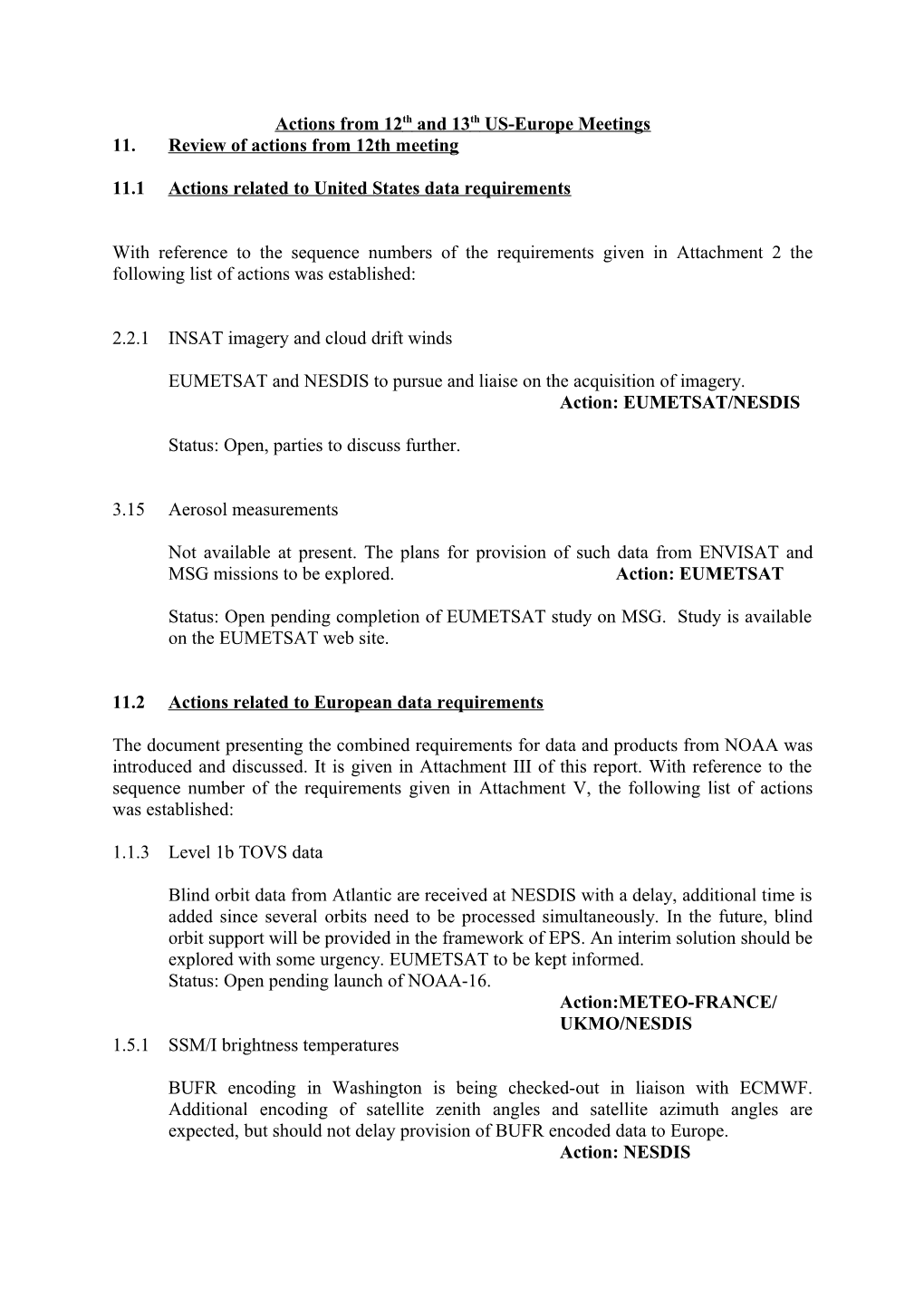 Actions from 12Th and 13Th US-Europe Meetings