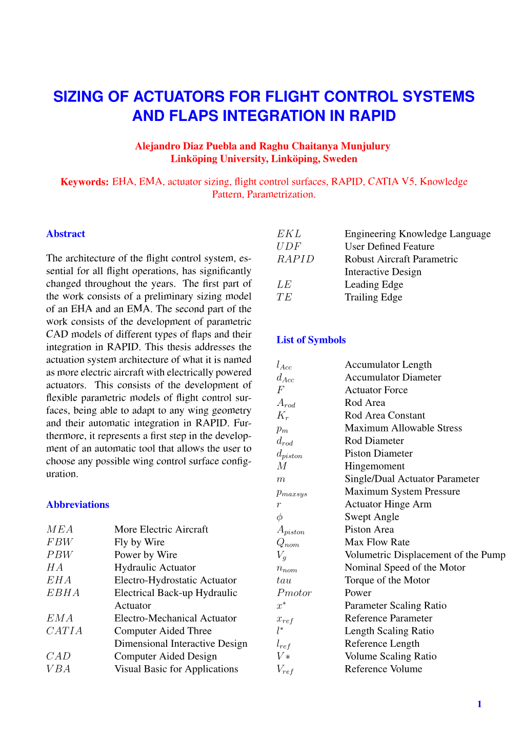 Sizing of Actuators for Flight Control Systems and Flaps Integration in Rapid