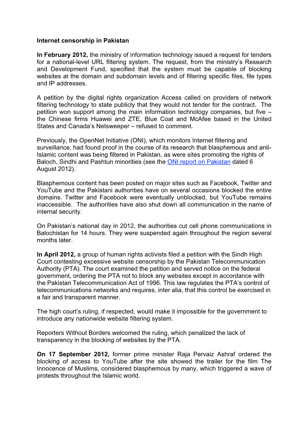 Internet Censorship in Pakistan in February 2012, the Ministry of Information Technology Issued a Request for Tenders for a Nati