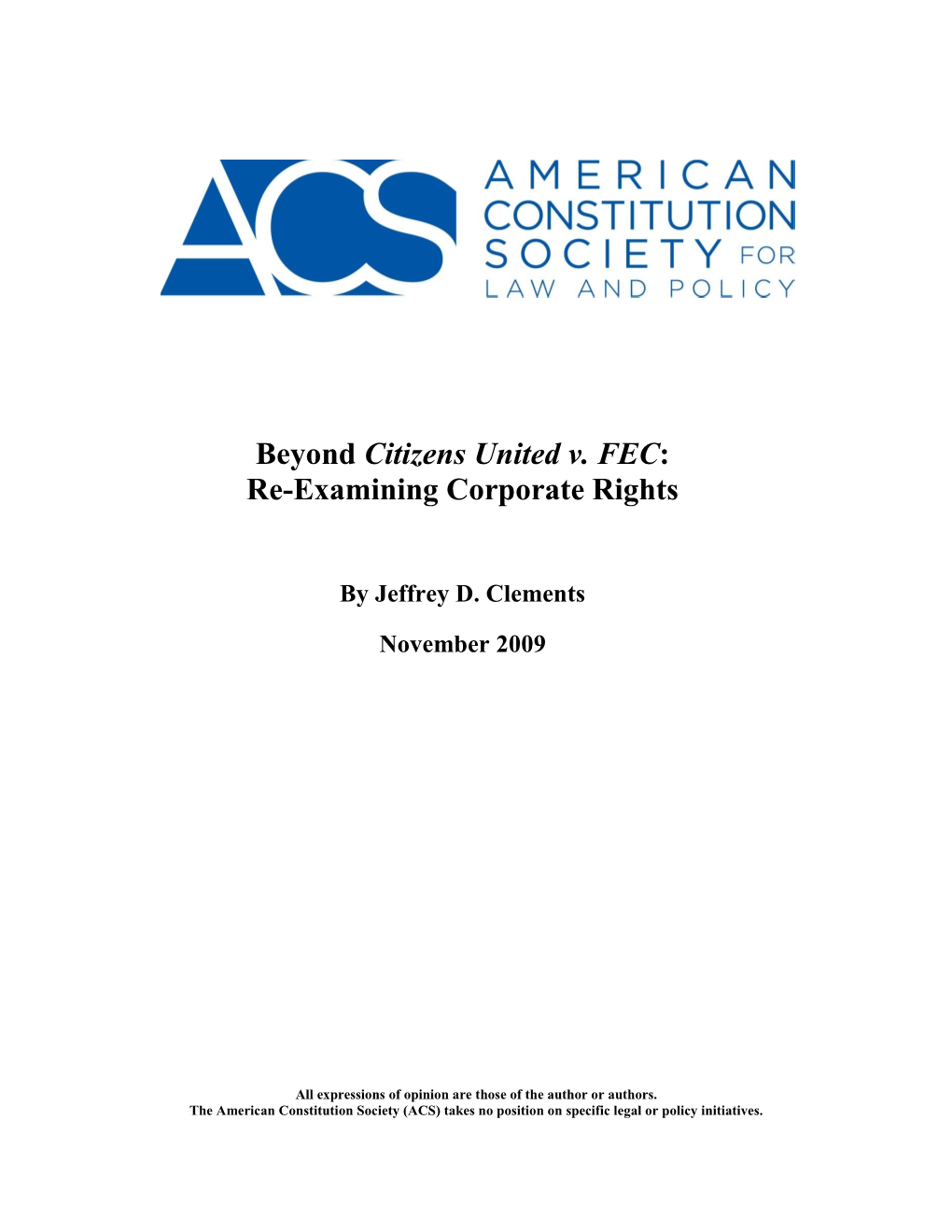 Beyond Citizens United V. FEC: Re-Examining Corporate Rights