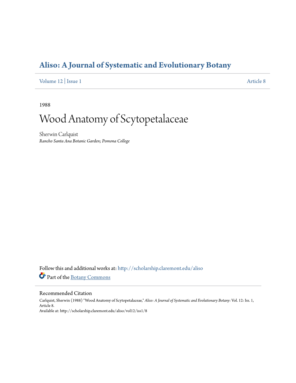 Wood Anatomy of Scytopetalaceae Sherwin Carlquist Rancho Santa Ana Botanic Garden; Pomona College