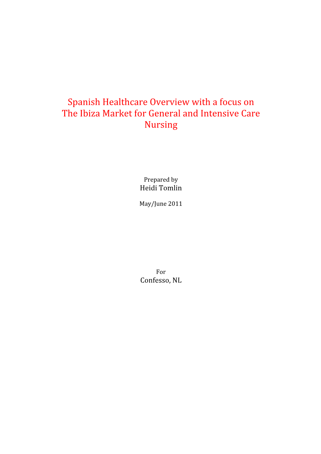 Spanish Healthcare Overview with a Focus on the Ibiza Market for General and Intensive Care Nursing