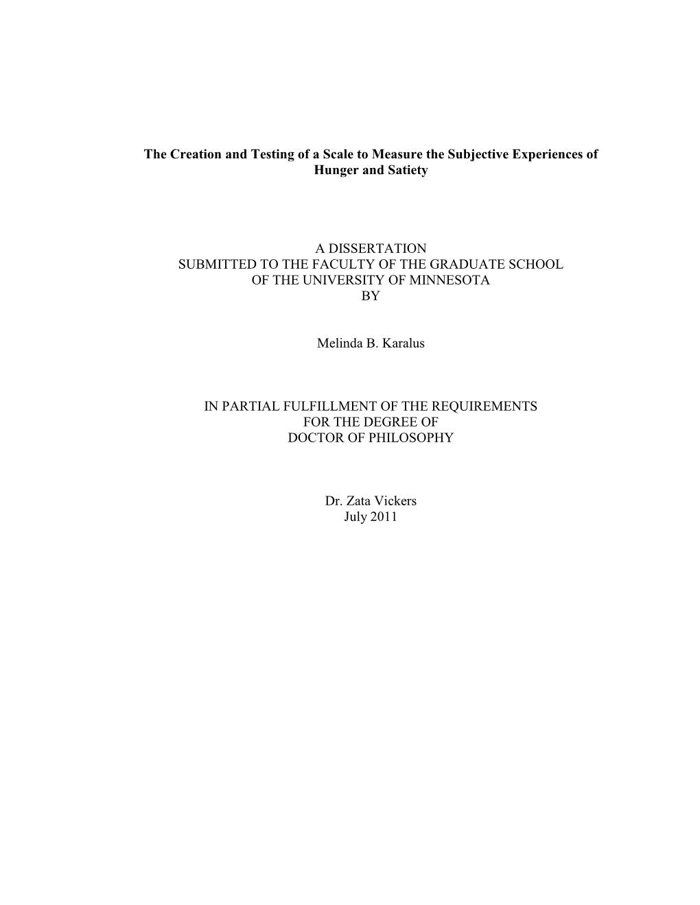 The Creation and Testing of a Scale to Measure the Subjective Experiences of Hunger and Satiety a DISSERTATION SUBMITTED TO