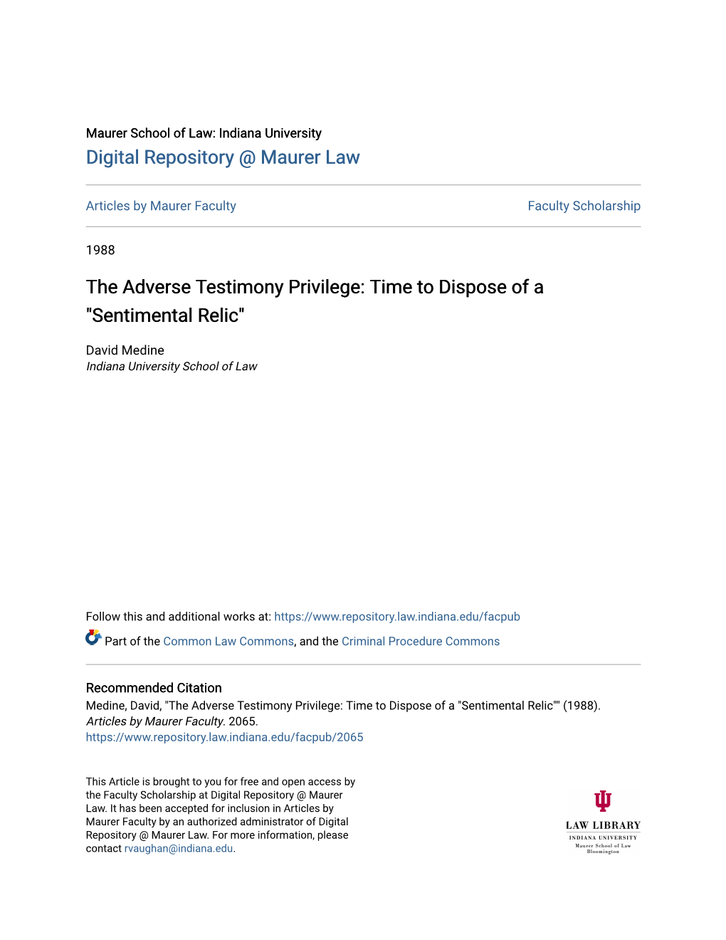 The Adverse Testimony Privilege: Time to Dispose of a "Sentimental Relic"