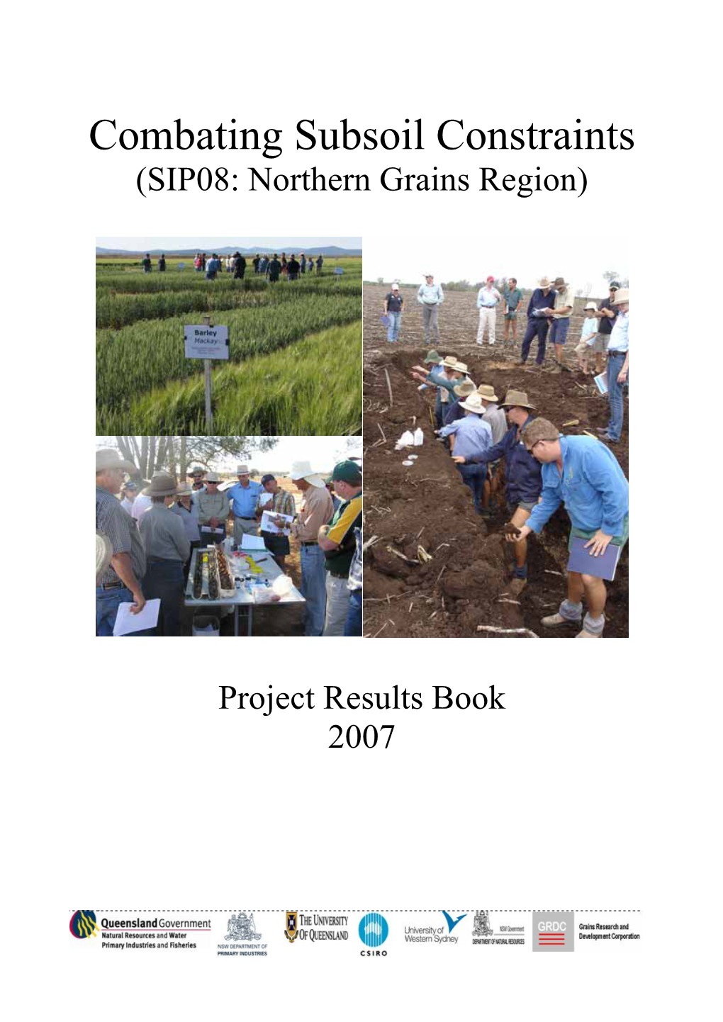 Combating Subsoil Constraints (SIP08: Northern Grains Region)