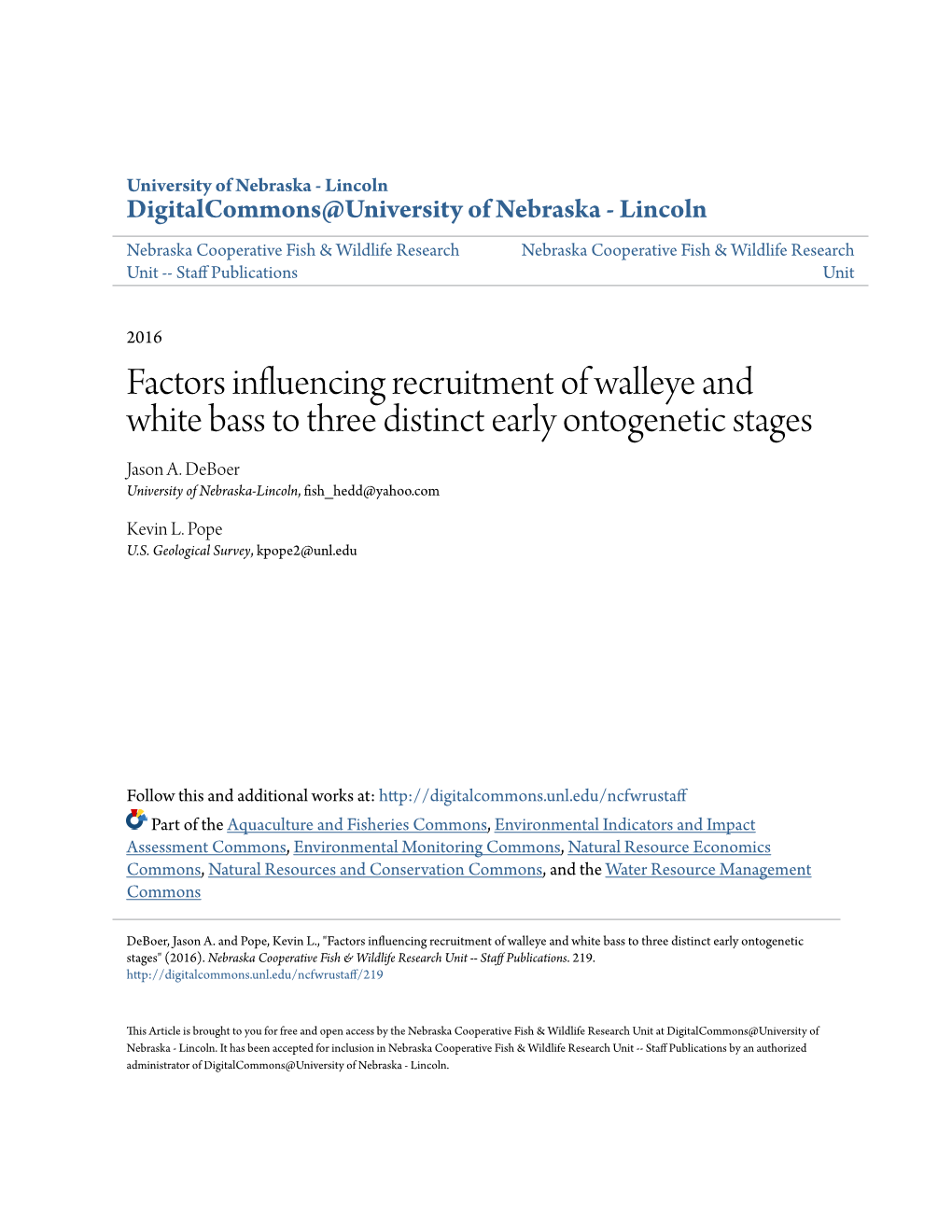 Factors Influencing Recruitment of Walleye and White Bass to Three Distinct Early Ontogenetic Stages Jason A