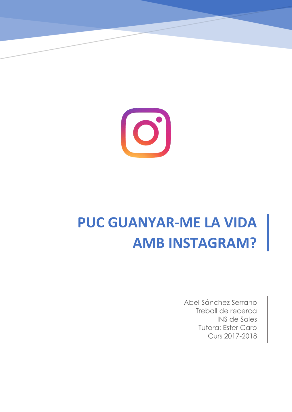 Puc Guanyar-Me La Vida Amb Instagram?