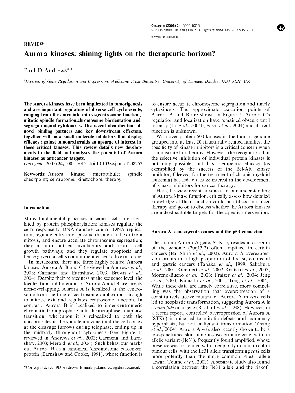 Aurora Kinases: Shining Lights on the Therapeutic Horizon?