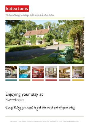 Enjoying Your Stay at Sweetoaks