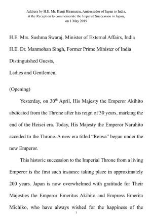 H.E. Mrs. Sushma Swaraj, Minister of External Affairs, India H.E. Dr. Manmohan Singh, Former Prime Minister of India Distinguish