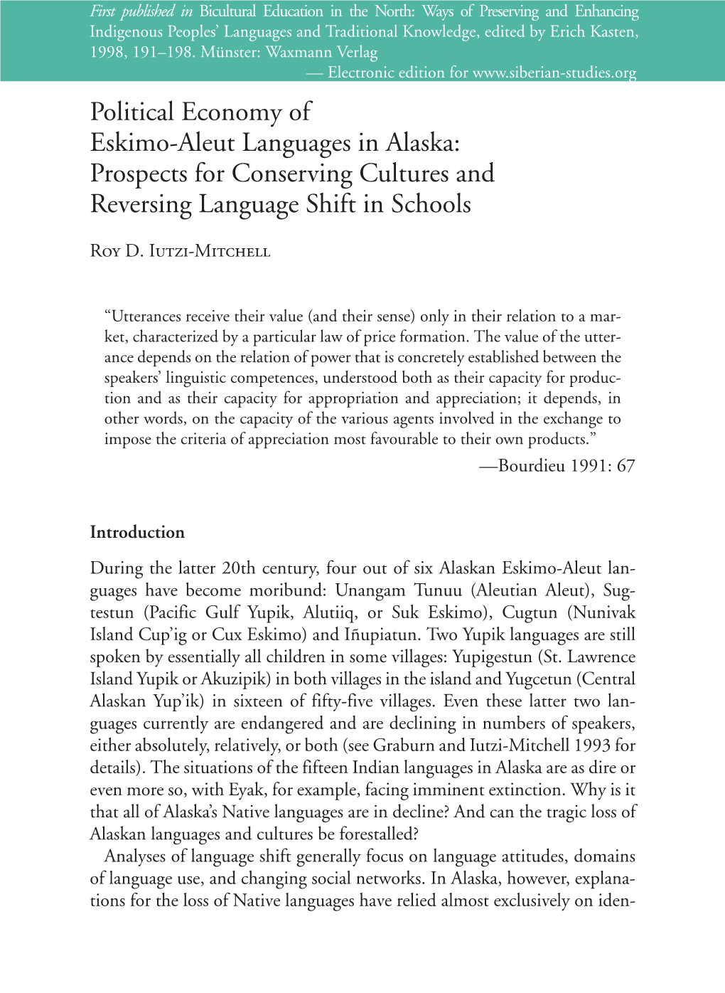 Political Economy of Eskimo-Aleut Languages in Alaska: Prospects for Conserving Cultures and Reversing Language Shift in Schools