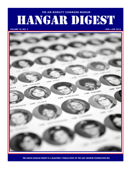 Hangar Digest the AIR MOBILITY COMMAND MUSEUM Page 1 Hangar Digest VOLUME 18, NO