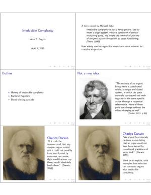 Irreducible Complexity Outline Not a New Idea Charles Darwin Charles